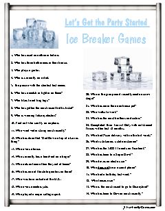 Ice breaker games are a fast way of getting everyone involved.